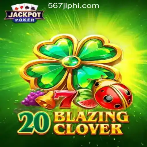 Exploring the Exciting World of 20BlazingClover at 567JL Online Casino Philippines