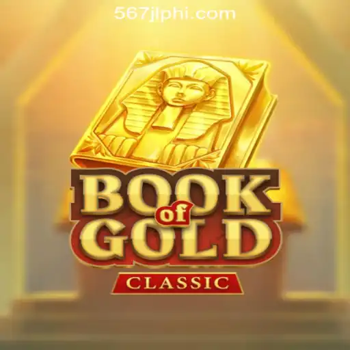 Discovering Book of Gold Classic: A Fascinating Dive into the World of 567JL Online Casino Philippines